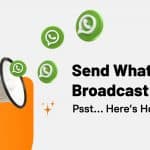 WhatsApp Broadcast Limit