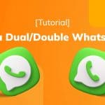 Bagaimana Cara Menggunakan Dual WhatsApp? Cek Cara-Cara Ini!