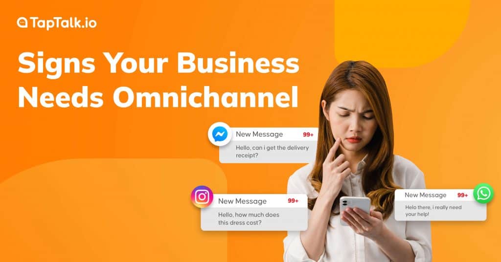 6 Signs That Your Business Needs Omnichannel