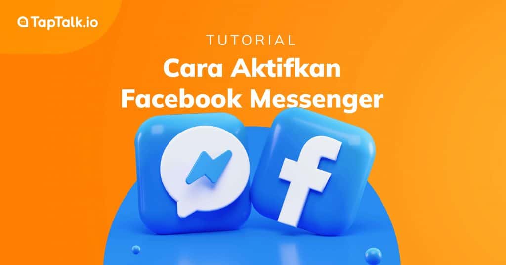 3 Cara Mudah Mengaktifkan Facebook Messenger