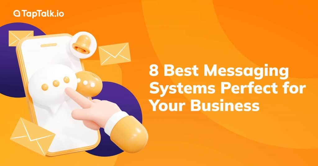 8 Best Messaging Systems for Business That Worth to Try!