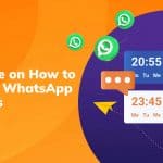 The Guide on How to Schedule WhatsApp Messages