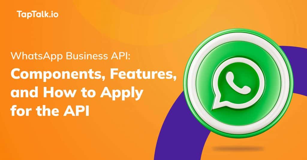WhatsApp Business API Access and How to Apply for the API