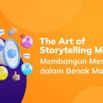 Storytelling Marketing: Membangun Memori dalam Benak Masyarakat