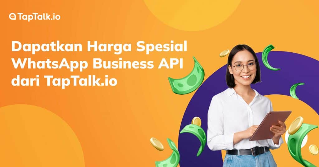 Dapatkan Harga Spesial WhatsApp Business API dari TapTalk.io