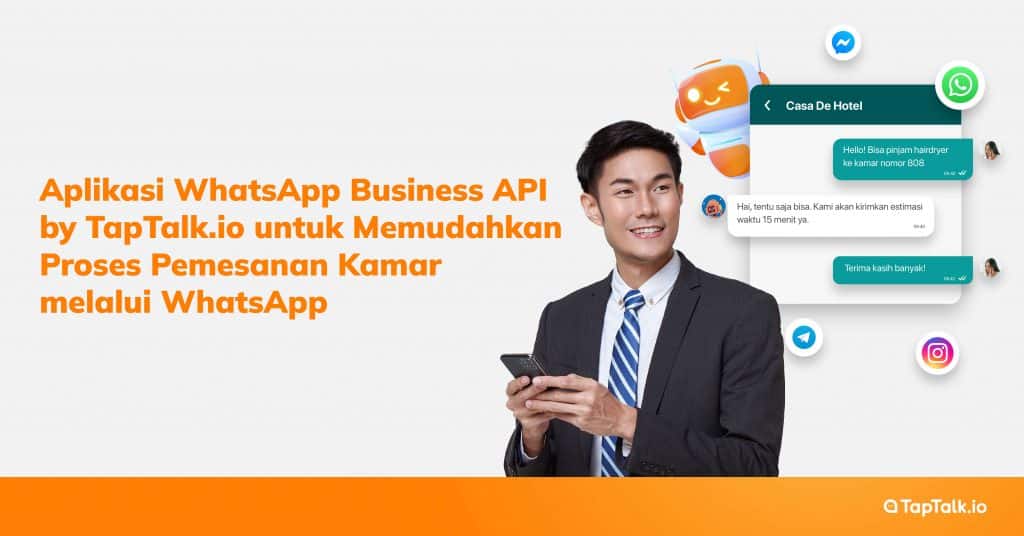 Aplikasi WhatsApp Business API by TapTalk.io untuk Memudahkan Proses Pemesanan Kamar melalui WhatsApp