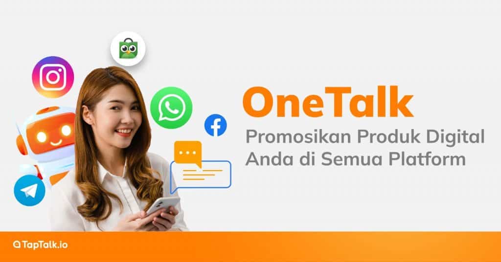 OneTalk: Promosikan Produk Digital Anda di Semua Platform