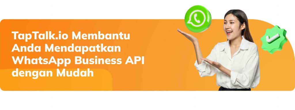 Cara Mendapatkan WhatsApp Business API di Indonesia dengan Mudah?